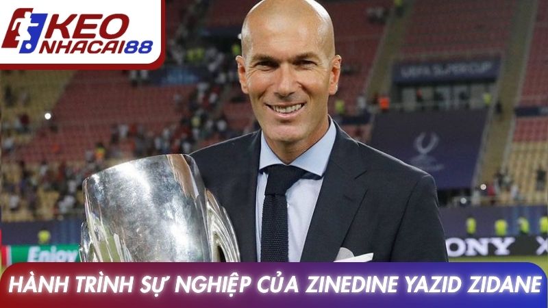 Zinedine Zidane Mãi Bất Tử Với Bóng Đá Thế Giới 3 Hành trình sự nghiệp của Zinedine Yazid Zidane
